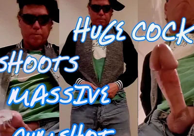 Huge Cock Shoots Massive Cumshot