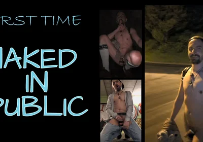 First Time: Naked in Public
