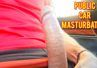 Man with Big Cock Masturbates Unabashedly Car Exposure