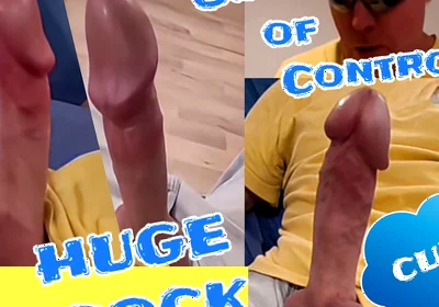 Huge Cock of Sixxbig Is Out of Control and Cums...
